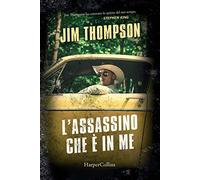Libri Jim Thompson - L'assassino che è in me - 2020