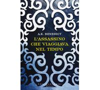 L'assassino che viaggiava nel tempo - [Castelvecchi]