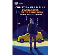 L'assassino ci vede benissimo. La lunga notte di Contrera