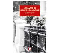 Libri Hume Fergus - L' Assassino Colpisce A Natale