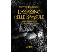Libri Matteo Tamburelli - L' Assassino Delle Bambole. 1955: Il Ritorno Del Commi