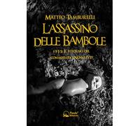 Libri Matteo Tamburelli - L' Assassino Delle Bambole. 1955: Il Ritorno Del Commi
