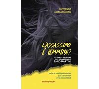 L'assassino è femmina? La terza indagine del commissario Tano Martini