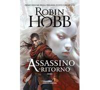L'assassino. Il ritorno. Trilogia di Fitz e del matto. Vol. 1