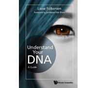 Lasse Folkersen Understand Your Dna: A Guide (Copertina rigida)