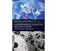 Lasse Gerrits Peter Ma Understanding Collective Decision Mak (Copertina rigida)