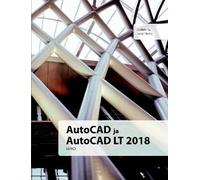 Lasse Home AutoCAD ja AutoCAD LT 2018 jatko (Tascabile)