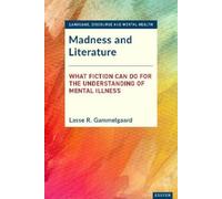 Lasse R. Gammelgaard Madness and Literature (Copertina rigida)