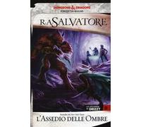 L'assedio delle ombre. La leggenda di Drizzt. Forgotten Realms. Vol. 9