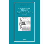 L'assedio di Aquileia del 238 d.c. Commento storico al libro 8° della «Storia dell'Impero romano dopo Marco Aurelio» di Erodiano