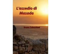 L'ASSEDIO DI MASADA