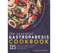 Lasselle Press Essential Gastroparesis Cookbook (Tascabile)