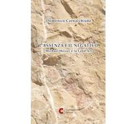 Libri Cornacchione Domenico - L' Assenza E Il Negativo. Michael Heizer E La Land