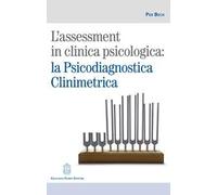 L'assessment in clinica psicologica: la psicodiagnostica clinimetrica