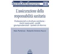 L'assicurazione della responsabilità sanitaria - Partenza Italo, Nucci Rob...