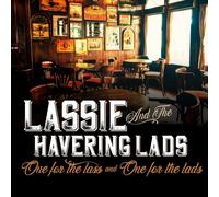 Lassie and the Havering Lads One for the Lass and One for the Lads (CD) Album