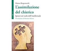L'assimilazione del chierico. Ipotesi sul ruolo dell'intellettuale