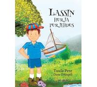 Lassin hurja purjehdus: The Finnish Edition of "Luke's Sailing Adventure": 1