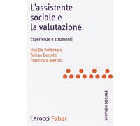 L'assistente sociale e la valutazione. Esperienze e strumenti [May 03, 2007] De