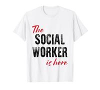 L'assistente Sociale è Qui - Divertente Maglietta