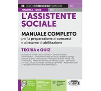 L'Assistente Sociale - Manuale completo per la preparazione ai concorsi e all'esame di abilitazione - Teoria e Quiz