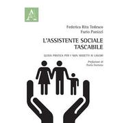 L'assistente sociale tascabile. Guida pratica per i non addetti ai lavori