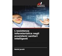 L'assistenza infermieristica negli ecosistemi sanitari intelligenti