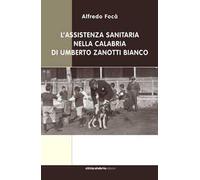 L'assistenza sanitaria nella Calabria di Umberto Zanotti Bianco