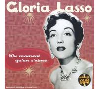 LASSO, GLORIA - DU MOMENT QU'ON S'AIME