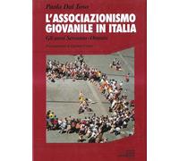 L'associazionismo giovanile in Italia. Gli anni Sessanta-Ottanta