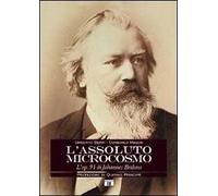 L'assoluto microcosmo. L'op. 91 di Johannes Brahms