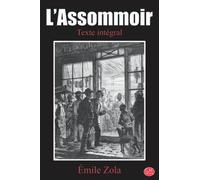 L'Assommoir: Émile Zola | Texte intégral | G.M. Editions (Annoté)