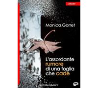 L'assordante rumore di una foglia che cade