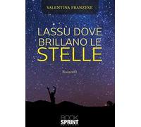 Lassù dove brillano le stelle