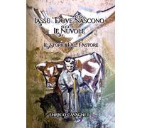 Lassù dove nascono le nuvole - [La Forgia Press]