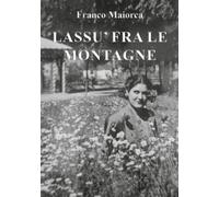 Lassù fra le montagne