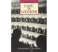 Lassù in loggione. Musica e pubblico al "Regio" di Parma dal 1960 al 1991