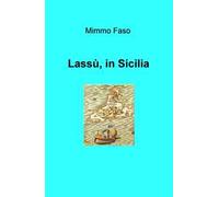 Lassù, in Sicilia