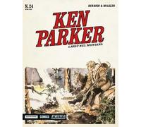 Lassù nel Montana. Ken Parker classic. Vol. 24
