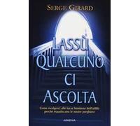 Lassù qualcuno ci ascolta