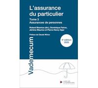 L'assurance du particulier: Tome 3, Assurances de personnes