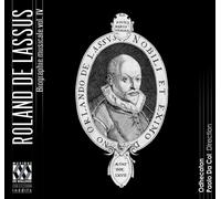 Lassus: Musical Biography vol.iv - the Last Years - Odhecaton (Audio CD)