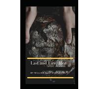 Last and First Men-Original Edition(Annotated)