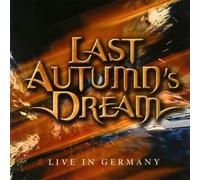 Last Autumn's Dream - Live In Germany