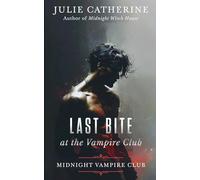 Last Bite at the Vampire Club
