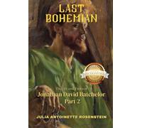 Last Bohemian: The Life and Times of Jonathan David Batchelor Part 2