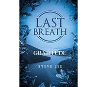 Last Breath: Gratitude