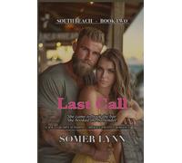 Last Call: A Spicy Grumpy Sunshine Hidden Identity Romance (South Beach Book 2)