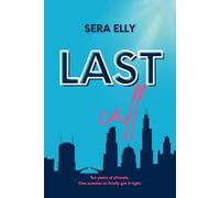 Last Call: An M/M Slow Burn Rock Star Romance with Meddling Matchmakers, Second Chances, and Found Family