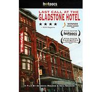 Last Call at the Gladstone Hot - Last Call at the Gladstone Hot